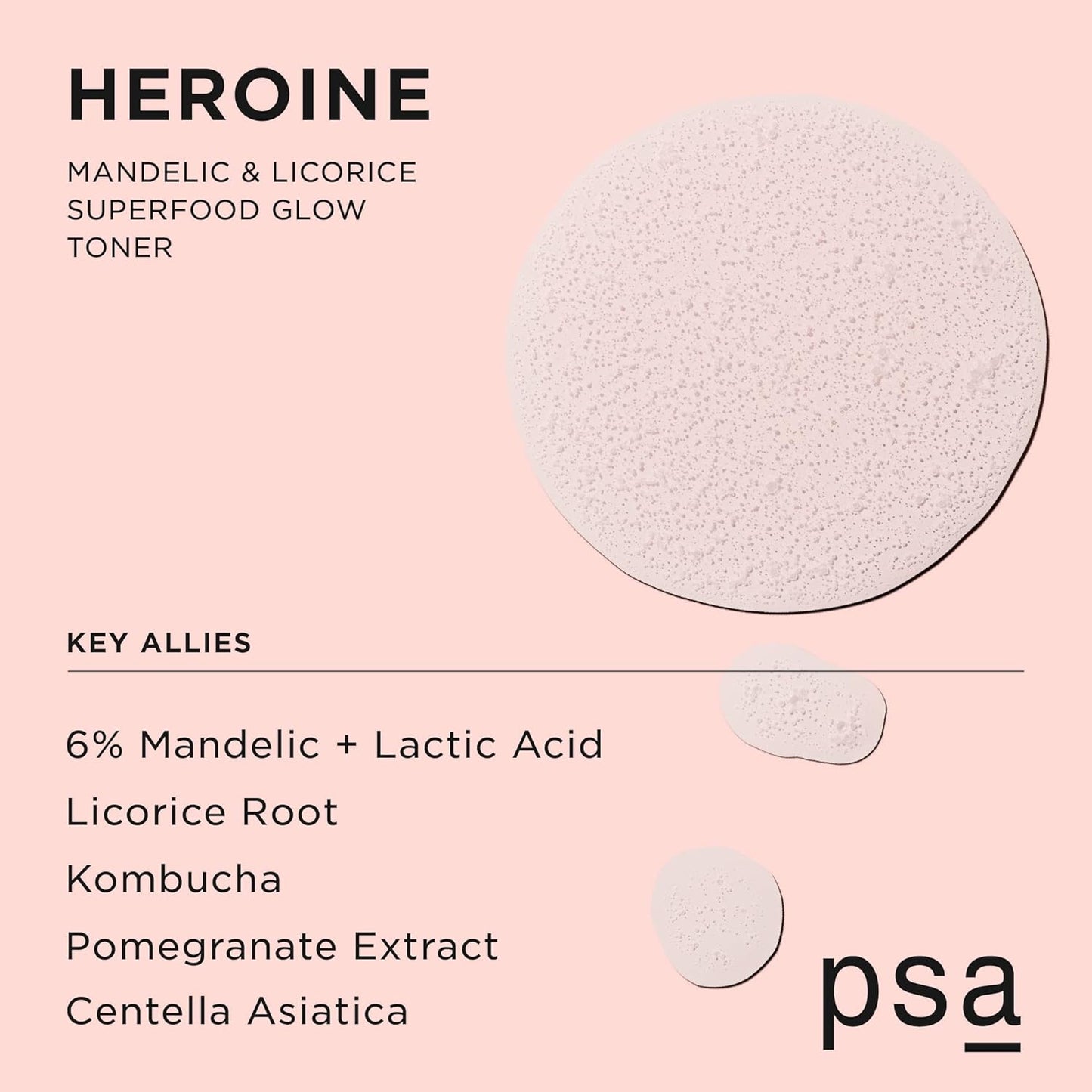PSA Heroine Mandelic & Licorice Superfood Glow Toner: Pore-Refining Daily Toner with 6% Mandelic + Lactic Acid, Niacinamide, Licorice Root. 100 ml / 3.4 oz